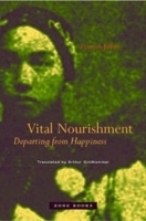 Vital Nourishment: Departing from Happiness артикул 10866a.